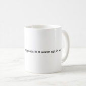 Happiness is a warm cat. Cat Coffee Mug Koffiemok (Voorkant rechts)