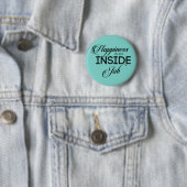 Happiness Is An Inside Job Ronde Button 5,7 Cm (In situ)
