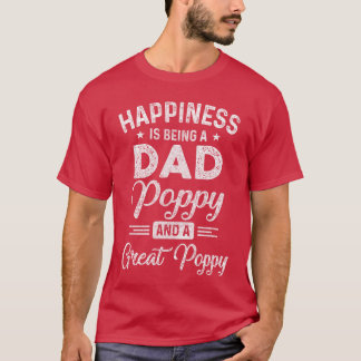 Happiness Is Being A Dad Poppy And Great Poppy boy T-shirt