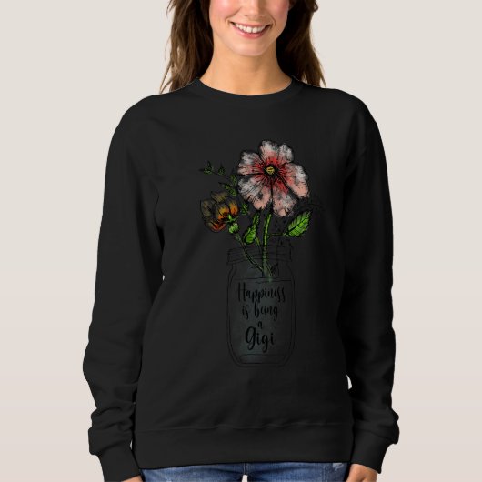 Happiness is being a Gigi Ever Women Floral Decor  Trui (Voorkant)