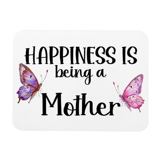 Happiness Is Being A Mother Butterfly Mom Present Magneet (Horizontaal)