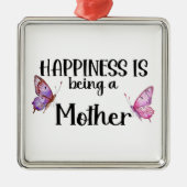 Happiness Is Being A Mother Butterfly Mom Present Metalen Ornament (Voorkant)