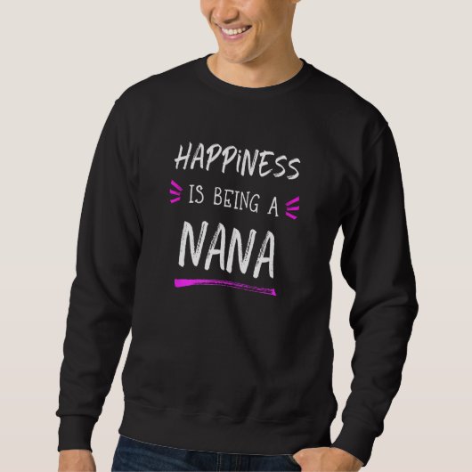 Happiness Is Being A Nana Cute Trui (Voorkant)
