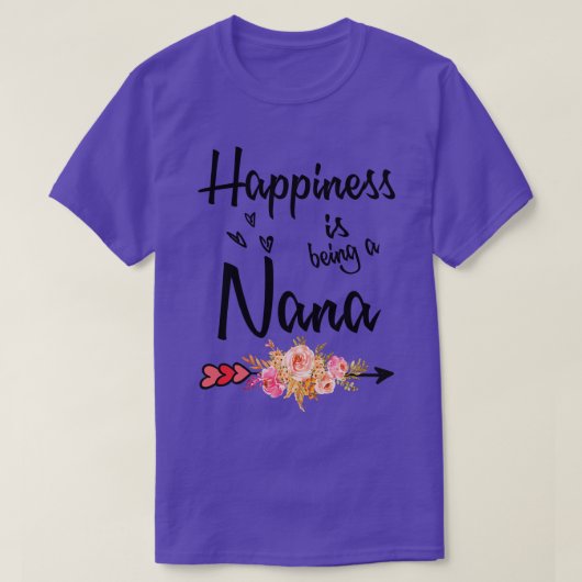 Happiness Is Being A Nana T-shirt (Design voorkant)
