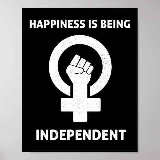 Happiness is being Independent Poster (Voorkant)