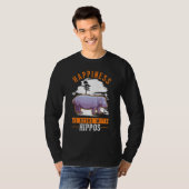 Happiness is being with Hippos T-shirt (Voorkant volledig)