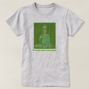 HAPPINESS IS DE PATH Buddha Quote T-shirt