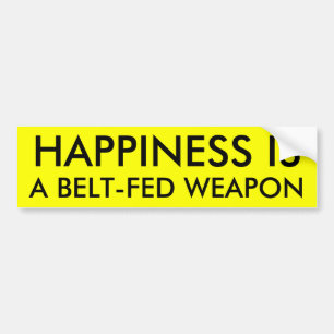 HAPPINESS IS EEN GEDRUKT WAPEN BUMPERSTICKER