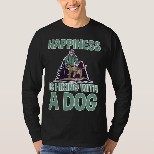 Happiness Is Hiking With A Dog T-shirt (Voorkant)