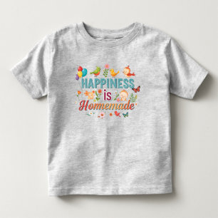 Happiness is Homemade Peuter T-Shirt