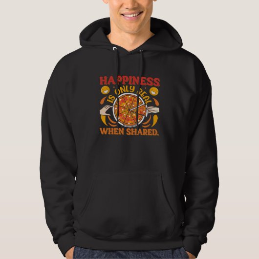 Happiness Is Only Real When Shared Happiness Vibes Hoodie (Voorkant)