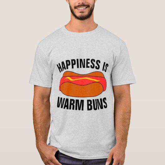 HAPPINESS IS WARM BUNS, Funny HOTDOG T-Shirts (Voorkant)