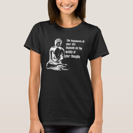 Happiness Life  Buddha Meditate Quote T-shirt (Voorkant)