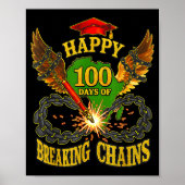 Happy 100 Days Of Breaking Chains Mlk Legacy Schoo Poster (Voorkant)