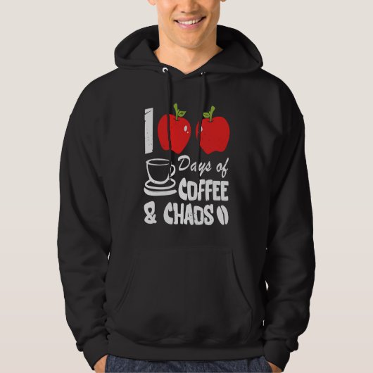 Happy 100 Days of Coffee and Chaos for Parents and Hoodie (Voorkant)