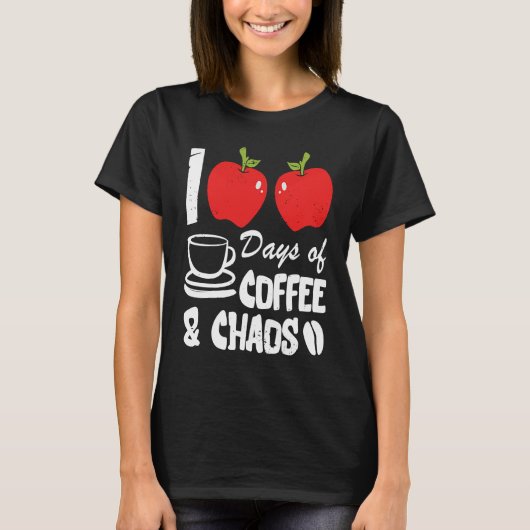 Happy 100 Days of Coffee and Chaos for Parents and T-shirt (Voorkant)