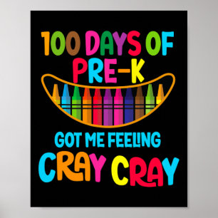 Happy 100 Days of Pre-K zorgde ervoor dat ik me Cr Poster