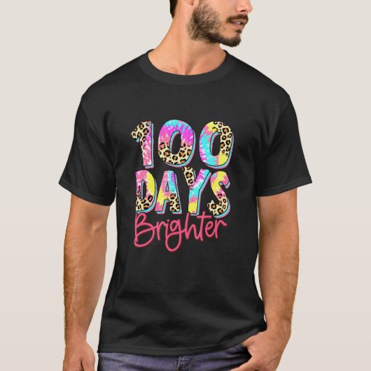 Happy 100 Days Of School 100 Days Brighter Tie Dye T-shirt (Voorkant)