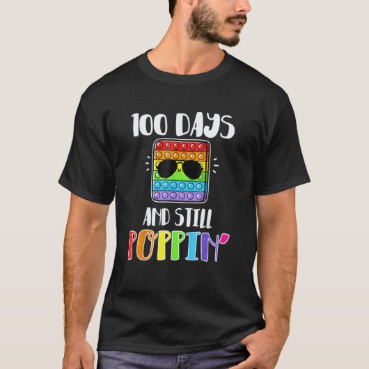 Happy 100 Days Of School And Still Poppin 100th Da T-shirt (Voorkant)