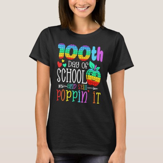 Happy 100 Days Of School And Still Poppin 100th Da T-shirt (Voorkant)