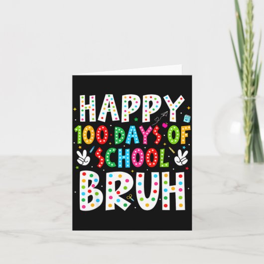 Happy 100 Days Of School Bruh 100th Day Teacher Bo Kaart (Voorkant)
