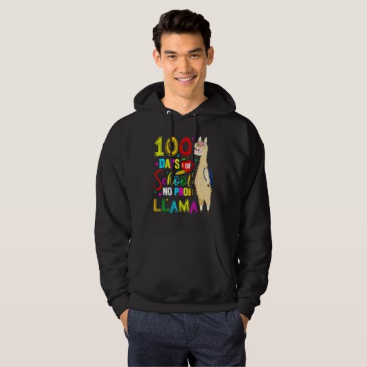Happy 100 Days Of School No Probllama Llama 100th Hoodie (Voorkant volledig)