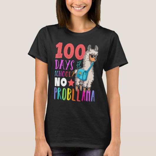 Happy 100 Days Of School No Probllama Llama 100th  T-shirt (Voorkant)