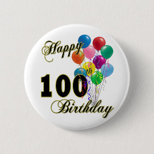 Happy 100th Birthday Gifts and Birthday Apparel Ronde Button 5,7 Cm