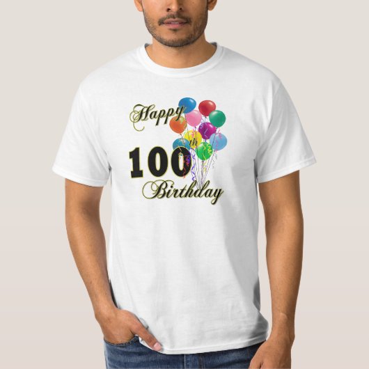 Happy 100th Birthday Gifts and Birthday Apparel T-shirt (Voorkant)