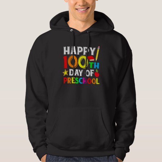 Happy 100th Day of Preschool Teacher or Student Hoodie (Voorkant)