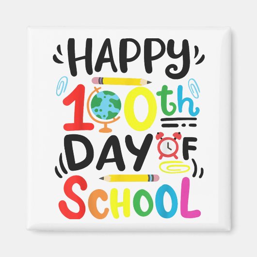 Happy 100th Day of School 100 Days of School Teach Magneet (Voorkant)