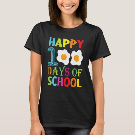 Happy 100th Day Of School Fried Eggs Boys Girls To T-shirt (Voorkant)