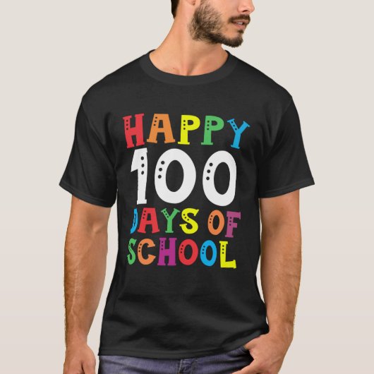 Happy 100th Day of School Gift 100 Day Teacher Stu T-shirt (Voorkant)