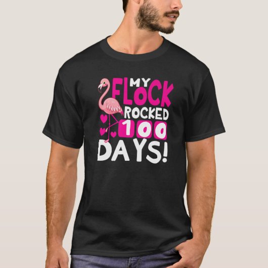 Happy 100th Day Of School My Flock Rocked 100 Days T-shirt (Voorkant)
