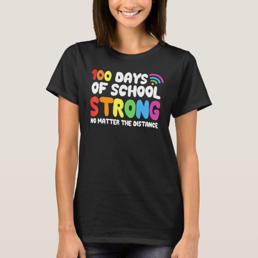 Happy 100th Day of School Strong Virtual Teacher S T-shirt (Voorkant)