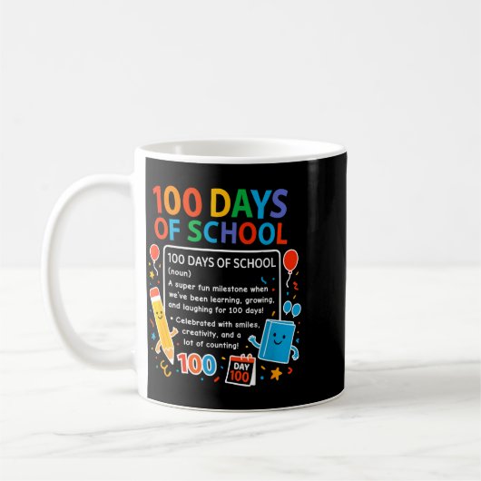 Happy 100th Day Of School Student Design, 100 Days Koffiemok (Links)