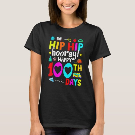 Happy 100th Day Of School Teachers Kids Hooray 100 T-shirt (Voorkant)