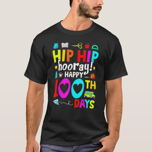 Happy 100th Day Of School Teachers Kids Hooray 100 T-shirt (Voorkant)
