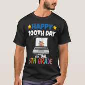 Happy 100th Day of School Virtual 5th Grade T-shirt (Voorkant)