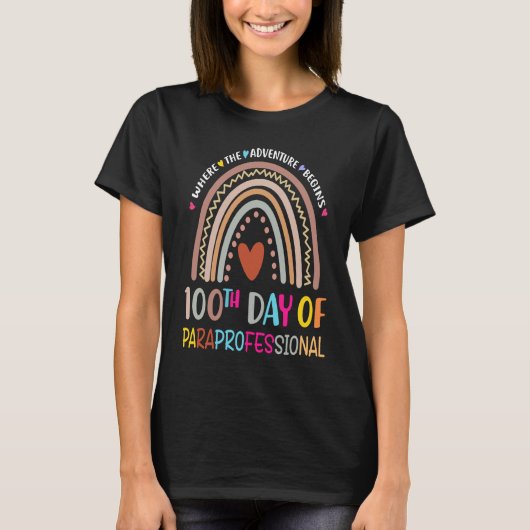 Happy 100th Day Paraprofessional 100 Days Of Schoo T-shirt (Voorkant)