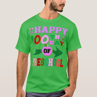 Happy 100th of Preschool T-shirt