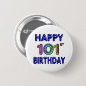 Happy 101st Birthday Ronde Button 5,7 Cm (Voorkant /achterkant)