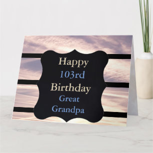 Happy 103rd Birthday - Grote opa Kaart