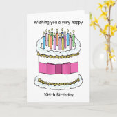 Happy 104th Birthday Cake and Lit Candles Kaart (Gele Bloem)