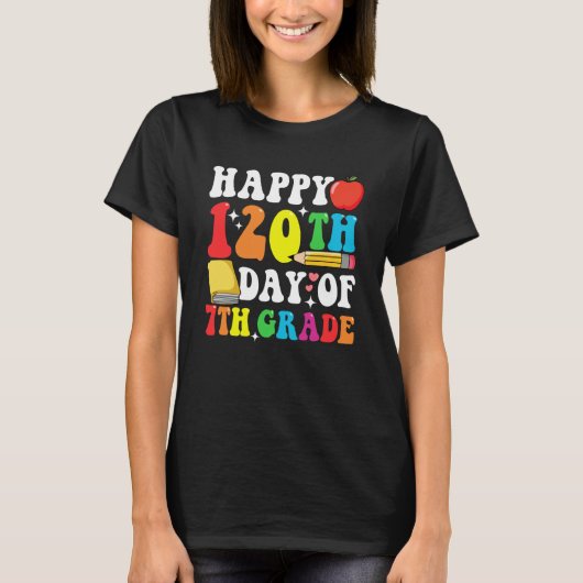 Happy 120 Days 7th Grade 120th Day of School Teach T-shirt (Voorkant)