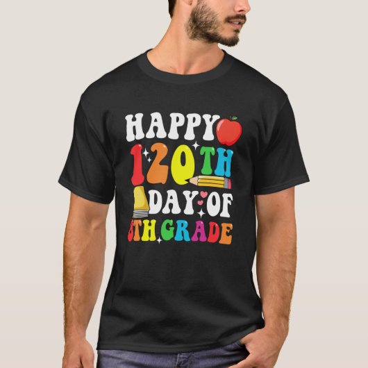 Happy 120 Days 8th Grade 120th Day of School Teach T-shirt (Voorkant)