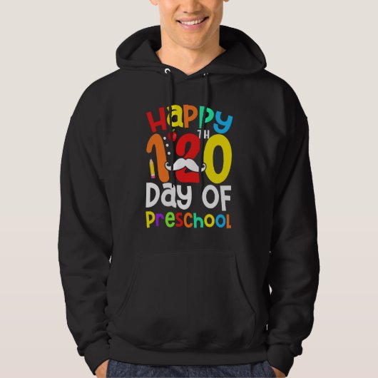 Happy 120th Day Of Preschool Mustache  Teacher Stu Hoodie (Voorkant)