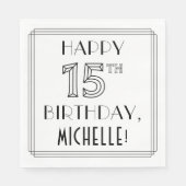 HAPPY 15TH BIRTHDAY; Art Deco Style; aangepaste na Servet (Voorkant)