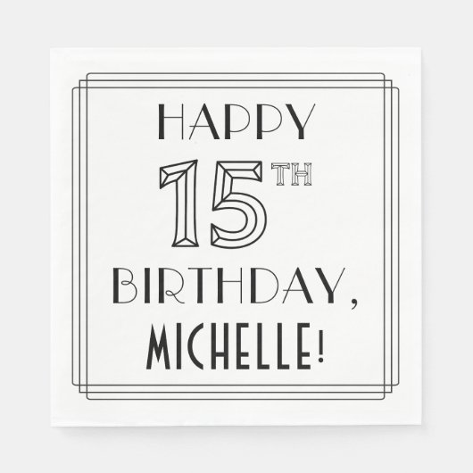 HAPPY 15TH BIRTHDAY; Art Deco Style; aangepaste na Servet (Voorkant)