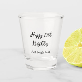 Happy 15th birthday name quinceanera details simpl shot glas